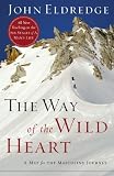 The Way of the Wild Heart