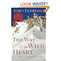 The Way of the Wild Heart: A Map for the Masculine Journey