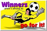 Winners Aren't Afraid to Go for It! - School Classroom Motivational Poster