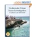 Underwater Crime Scene Investigation: A Guide for Law Enforcement