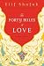 The Forty Rules of Love: A Novel of Rumi   [40 RULES OF LOVE] [Hardcover]