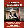 Lacrosse Goaltending II