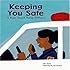 Keeping You Safe: A Book About Police Officers (Community Workers)