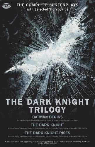 The Dark Knight Trilogy: The Complete Screenplays (Opus Screenplay) by Christopher Nolan (2012-08-01)