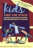 Kids Take the Stage: Helping Young People Discover the Creative Outlet of Theater