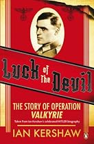 Luck of the Devil: The Story of Operation Valkyrie