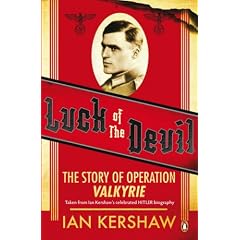 Luck of the Devil: The Story of Operation Valkyrie