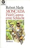 Produkt-Bild: Moncada. Fidel Castros erste Schlacht. Roman