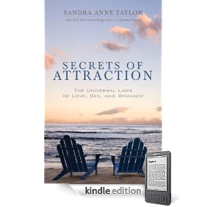 Secrets of Attraction: The Universal Laws of Love, Sex and Romance