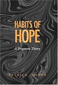 Habits of Hope: A Pragmatic Theory (The Vanderbilt Library of American Philosophy)