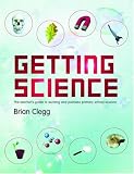 Getting Science: The Teacher's Guide to Exciting and Painless Primary School Science