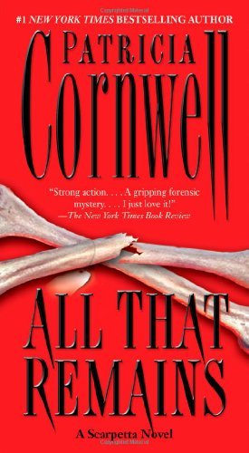 All That Remains A Scarpetta Novel by Cornwell, Patricia [Pocket Star,2009] (Paperback) Reprint Edition