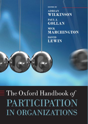 The Oxford Handbook of Participation in Organizations (Oxford Handbooks)