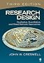Research Design: Qualitative, Quantitative, and Mixed Methods Approaches Research Design: Qualitative, Quantitative, and Mixed Methods Approaches