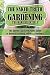 The Naked Truth About Gardening, The Bare Essentials: The Anyone Can Grow Plants Guide to Hobby Gardening Indoors & Outdoors