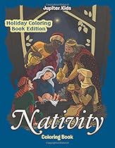 Nativity Coloring Book: Holiday Coloring Book Edition