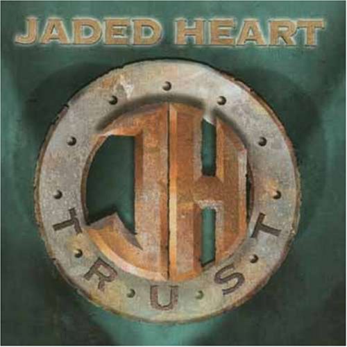 Jaded Heart - Trust - Zortam Music