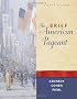 The Brief American Pageant: A History of the Republic