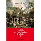 Geschichte der Franz�sischen Revolution: 2 B�ndevon "Jules Michelet"