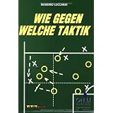 Wie gegen welche Taktikvon "Massimo Lucchesi"