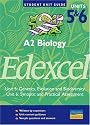 A2 Biology Edexcel: Units 5 & 6: Genetics, Evoloution and   Biodiversity - Synoptic and Practical Assessment (Student Unit Guides)