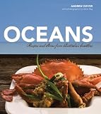 Oceans: Recipes and Stories from Australia s Coastline