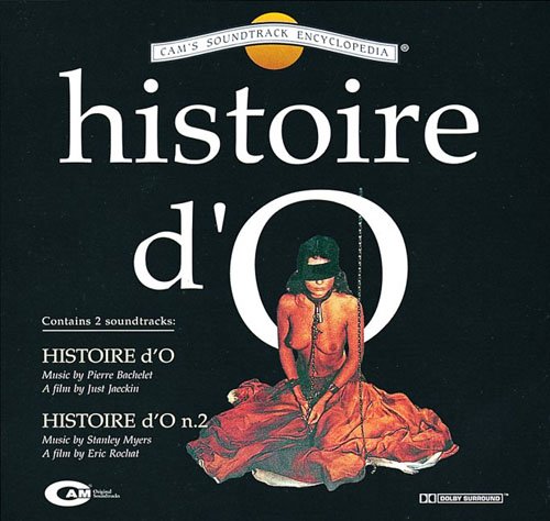 O嬢の物語 / 新・O嬢の物語 Histoire d'O (Story of O) / Histoire d'O n.2 (Story of O n.2) Pierre Bachelet Stanley Myers