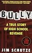Bully: Does Anyone Deserve to Die?