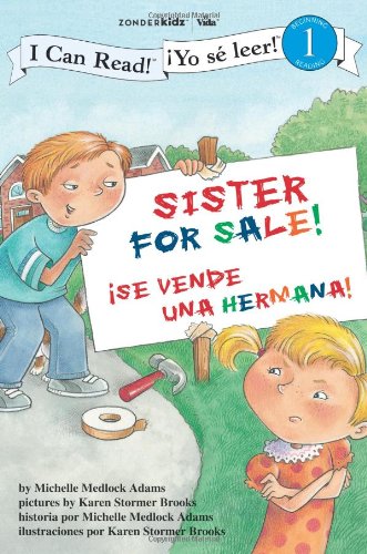 Sister For Sale! /  Hermana a la venta: Biblical Values (I Can Read! /  Yo se leer!), by Michelle Medlock Adams