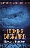 Looking Backward (Dover Thrift Editions)