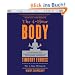 The 4-Hour Body: An Uncommon Guide to Rapid Fat-Loss, Incredible Sex, and Becoming Superhuman