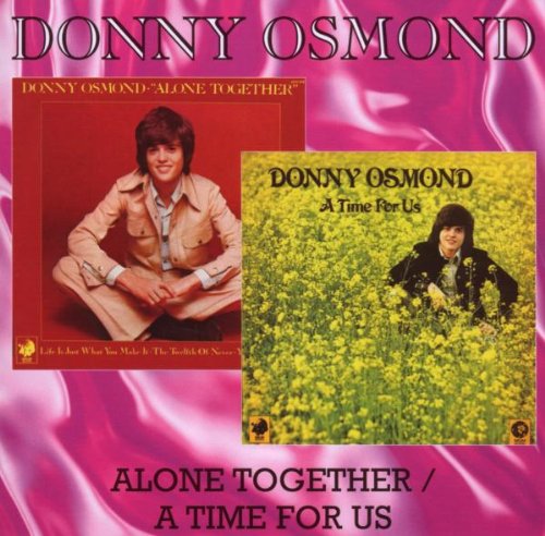Donny Osmond - Alone Together / A Time for Us - Zortam Music