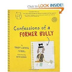 Confessions of a Former Bully by Trudy Ludwig and Beth Adams