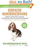 Einfache Hundeerziehung: Schritt f�r...