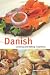 Danish Cooking and Baking Traditions (Hippocrene Cookbook Library)