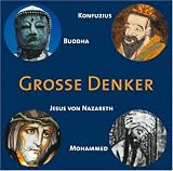 CD WISSEN - Große Denker - Buddha, Konfuzius, Jesus von Nazareth, Mohammed, 1 CD