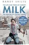 The Mayor of Castro Street: The Life and Times of Harvey Milk