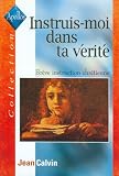 Instruis-moi dans ta vérité. Brève instruction chrétienne
