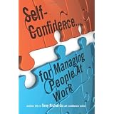 Self-Confidence...for Managing People at Work