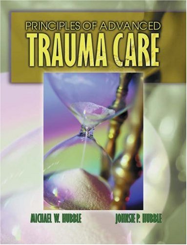 Principles of Advanced Trauma Care - Delmar Cengage Learning - DE-0766819876 - ISBN: 0766819876 - ISBN-13: 9780766819870