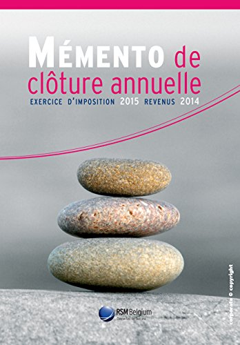 Mémento de clôture annuelle: Exercice d'imposition 2015 - Revenus 2014 (Belgique) (French Edition)