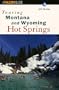 Touring Montana and Wyoming Hot Springs
