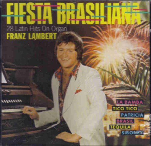 Buy Fiesta Brasiliana.28 Latin Hits On Organ online at Discounted New and Used prices. Delivered to your door with Childrens Toyshop.com
