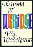 The world of Ukridge