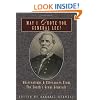 May I Quote You, General Lee: Volume I
