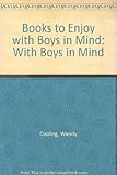 Books to enjoy : with boys in mind
