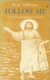 Follow me : the call to religious life today