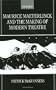 Maurice Maeterlinck and the Making of Modern Theatre
