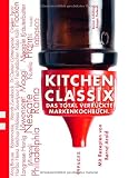 Produkt-Bild: Kitchen Classix: Das verr&uuml;ckte Marken-Kochbuch