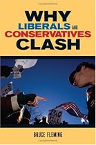 Why Liberals and Conservatives Clash